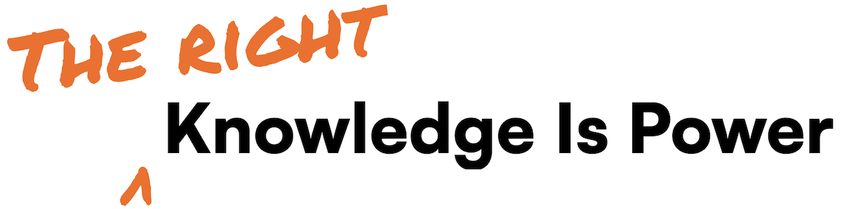 Knowledge Is Power